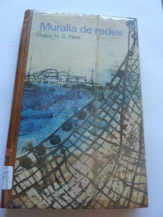 Libros: LIBRO N&ordm; 105 - MURALLA DE REDES - THAKAZHI S. PILLAI - Foto 1