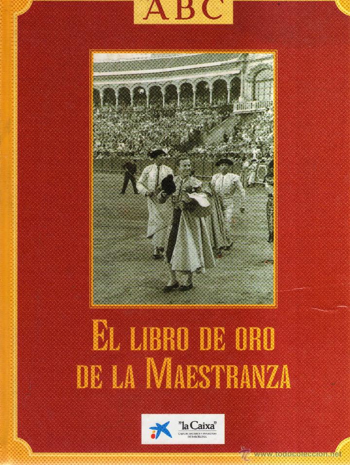 Libros: EL LIBRO DE ORO DE LA MAESTRANZA - LA CAIXA - CF6 - Foto 1