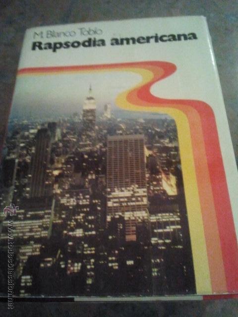Libros: RAPSODIA AMERICANA - M. BLANCO TOBIO - Foto 1