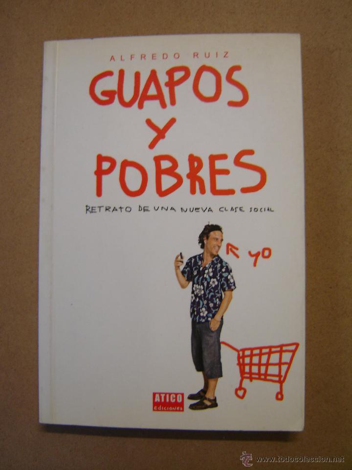 Libros: Guapos y pobres  -  Alfredo Ruiz - Foto 1