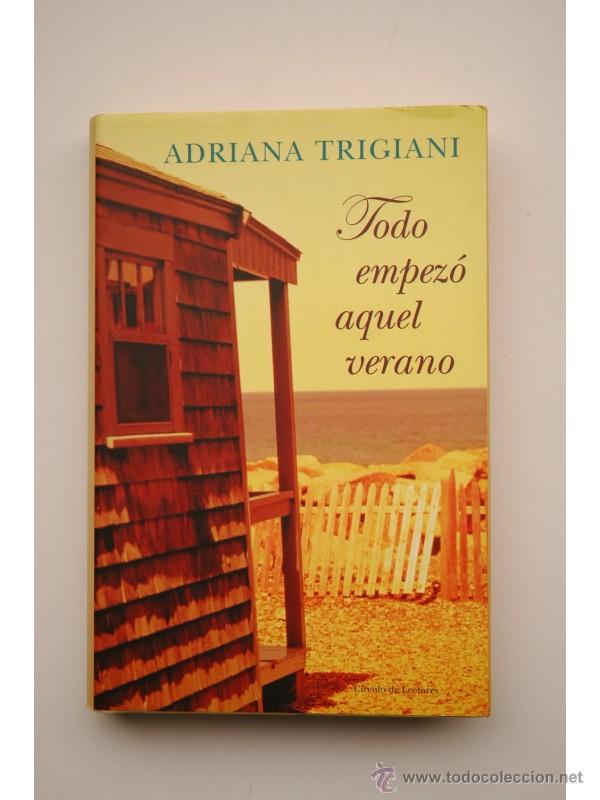 Libros: Todo empez&oacute; aquel verano - TRIGIANI, Adriana - Foto 1