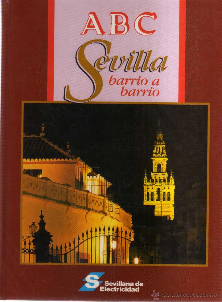 Libros: SEVILLA BARRIO A BARRIO - ABC - - Foto 1