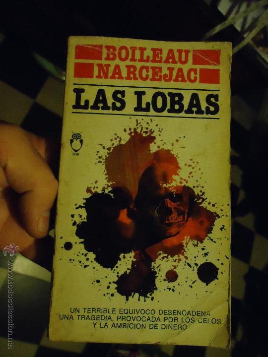 Libros: BOILEAU NARCEJAC , LAS LOBAS, - Foto 1