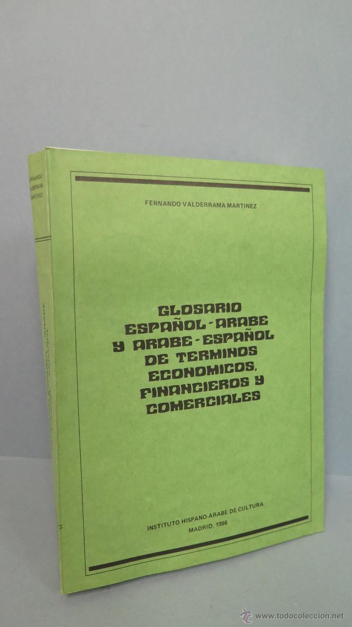 Libros: GLOSARIO ESPA&Ntilde;OL - &Aacute;RABE Y &Aacute;RABE - ESPA&Ntilde;OL DE TERMINOS ECON&Oacute;MICOS,FINANCIEROS Y COMERCIALES