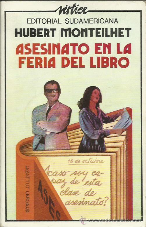 Libros: ASESINATO EN LA FERIA DEL LIBRO - Monteilhet,Hubert - Foto 1