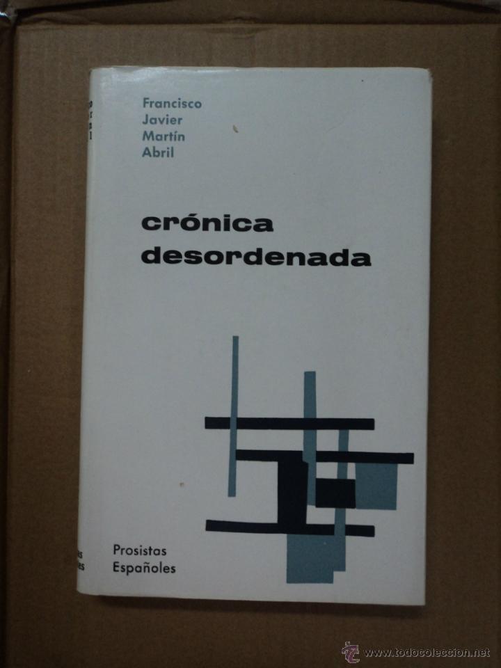 Libros: Cr&oacute;nica Desordenada - Francisco Javier Mart&iacute;n Abril - Foto 1