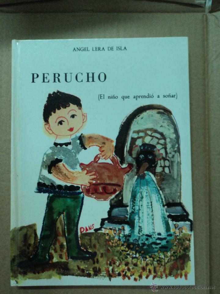 Libros: Perucho (el ni&ntilde;o que aprendii&oacute; a so&ntilde;ar) Angel Lera de Isla - Foto 1