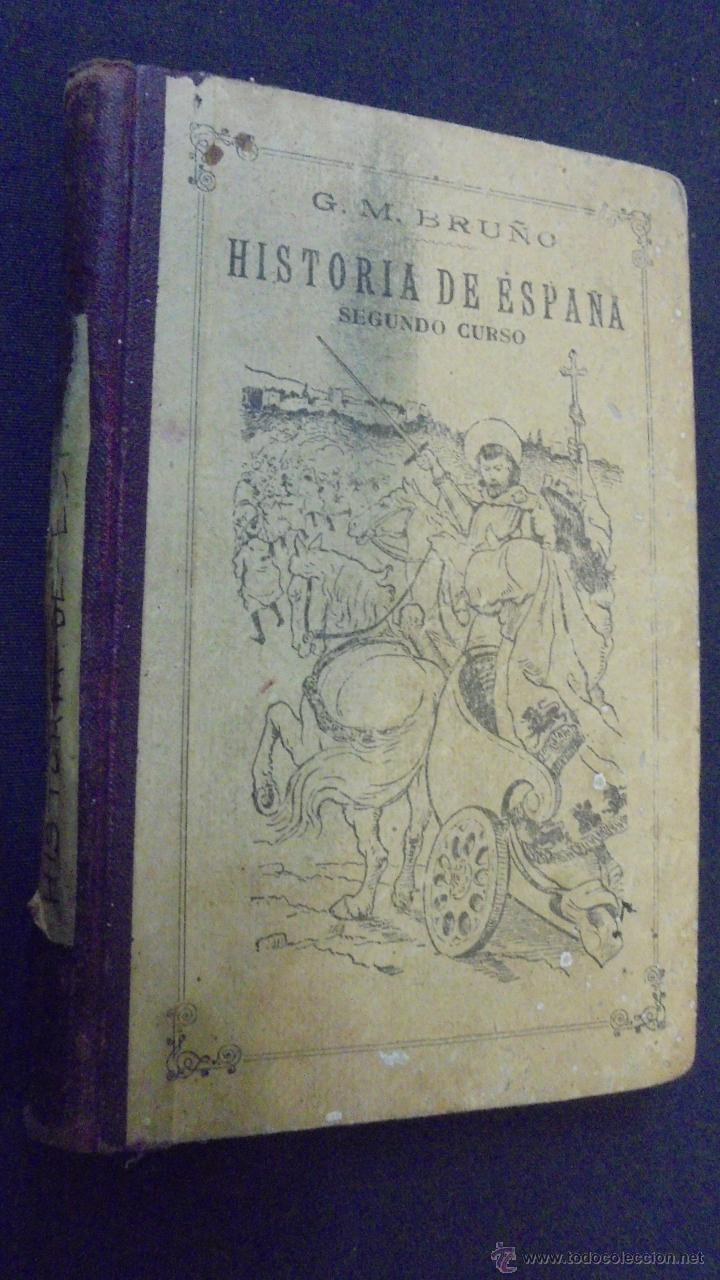 Libros: HISTORIA DE ESPA&Ntilde;A - SEGUNDO CURSO - G. M. BRU&Ntilde;O - 1920 . - Foto 1
