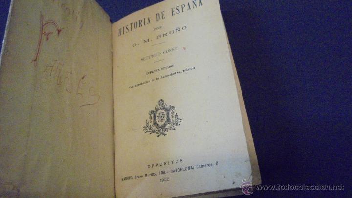Libros: HISTORIA DE ESPA&Ntilde;A - SEGUNDO CURSO - G. M. BRU&Ntilde;O - 1920 . - Foto 2