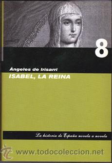 Libros: ISABEL,LA REINA (Angeles de Irisarri) - Foto 1