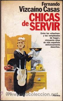 Libros: CHICAS DE SERVIR (Fernando Vizca&iacute;no Casas) - Foto 1