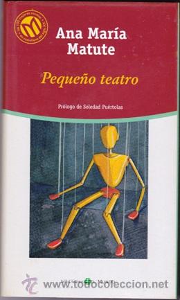 Libros: PEQUE&Ntilde;O TEATRO (Ana Mar&iacute;a Matute) - Foto 1