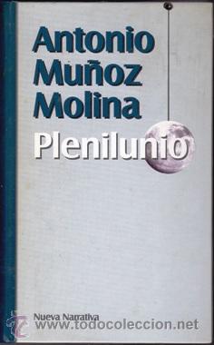 Libros: PLENILUNIO (Antonio Mu&ntilde;oz Molina) - Foto 1
