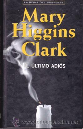 Libros: EL ULTIMO ADIOS (Mary Higgins Clark) - Foto 1