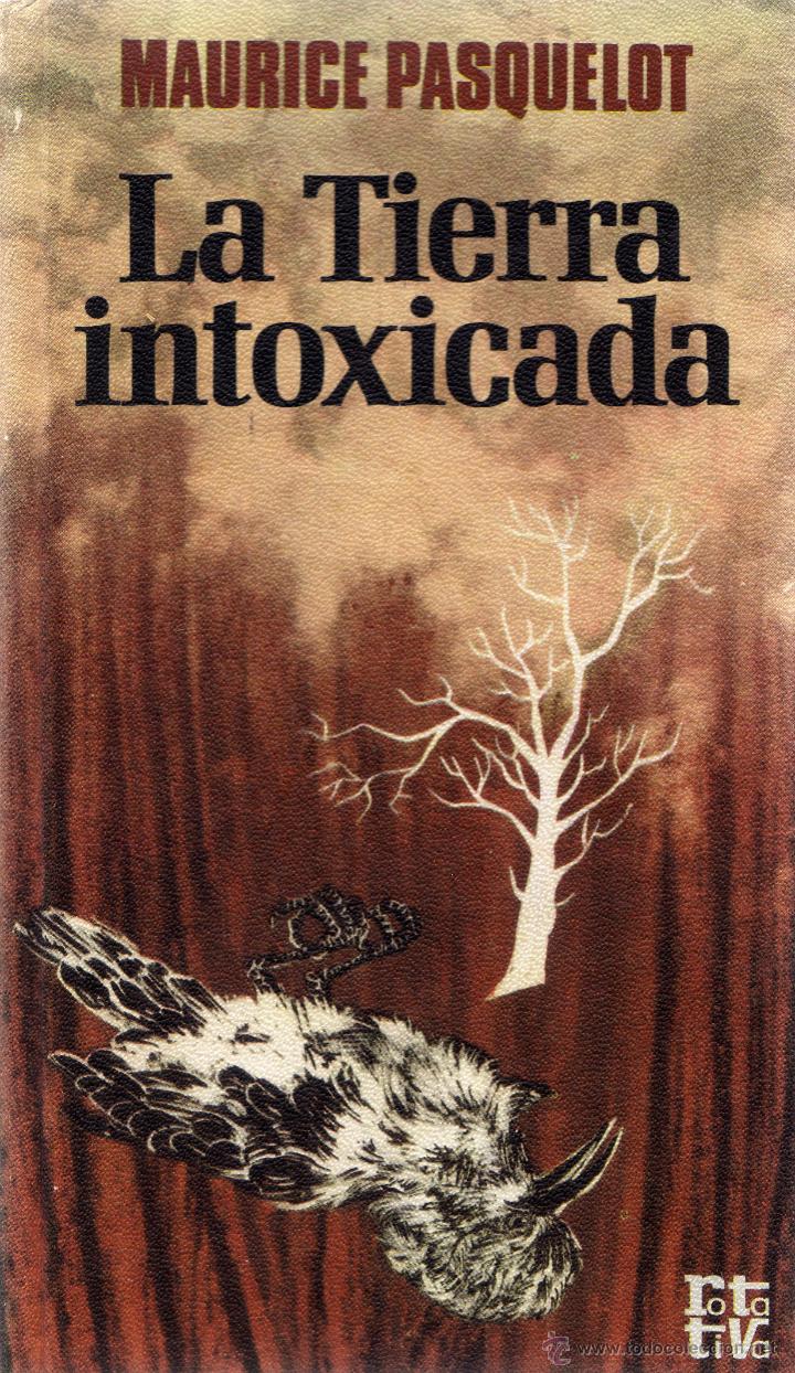 Libros: La tierra intoxicada - Maurice Pasquelot - Foto 1