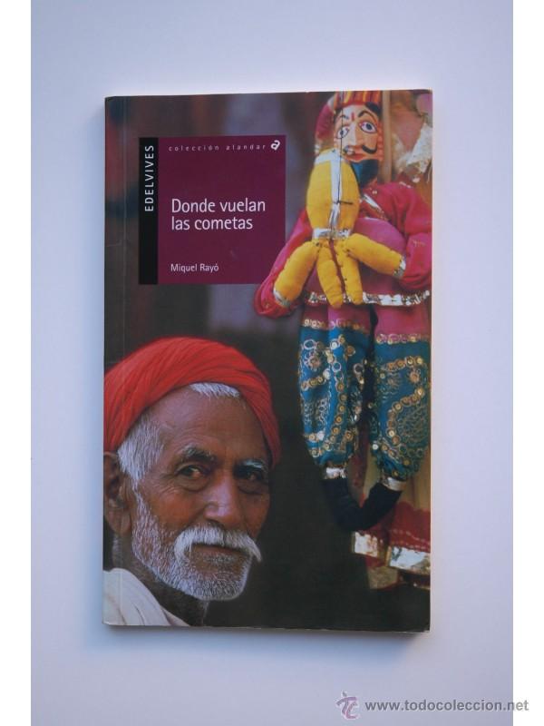 Libros: Donde vuelan las cometas - RAY&Oacute;, Miquel - Foto 1