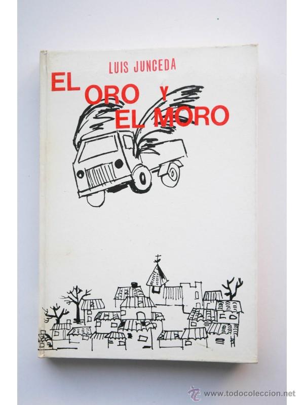 Libros: El oro y el moro - JUNCEDA, Luis - Foto 1