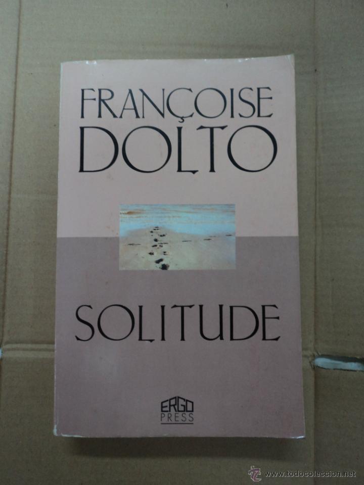 Libros: Solitude - Fran&ccedil;oise Dolto - Foto 1