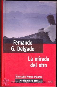 Libros: LA MIRADA DEL OTRO (Fernando G.Delgado) - Foto 1
