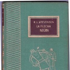 Libros: LA FLECHA NEGRA (R.L.STEVENSON). Lote 48137380
