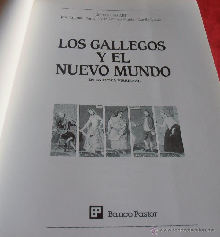 Libros: LOS GALLEGOS Y EL NUEVO MUNDO, - Foto 3