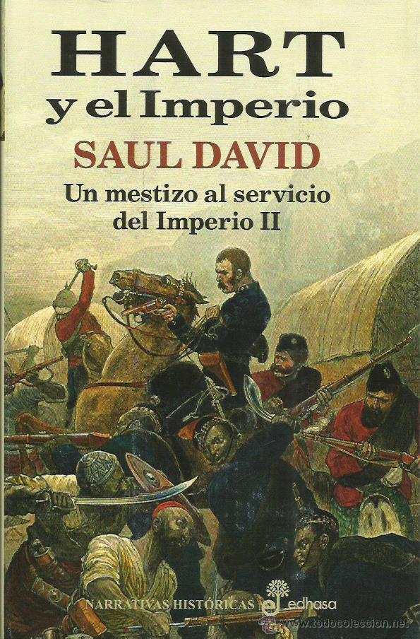 Libros: HART Y EL IMPERIO UN MESTIZO AL SERVICIO DEL IMPERIO II - David,Saul - Foto 1