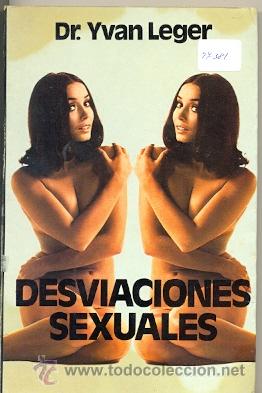 Libros: 27-381. Libro. Desviaciones Sexuales. Dr. Yvan Leger - Foto 1