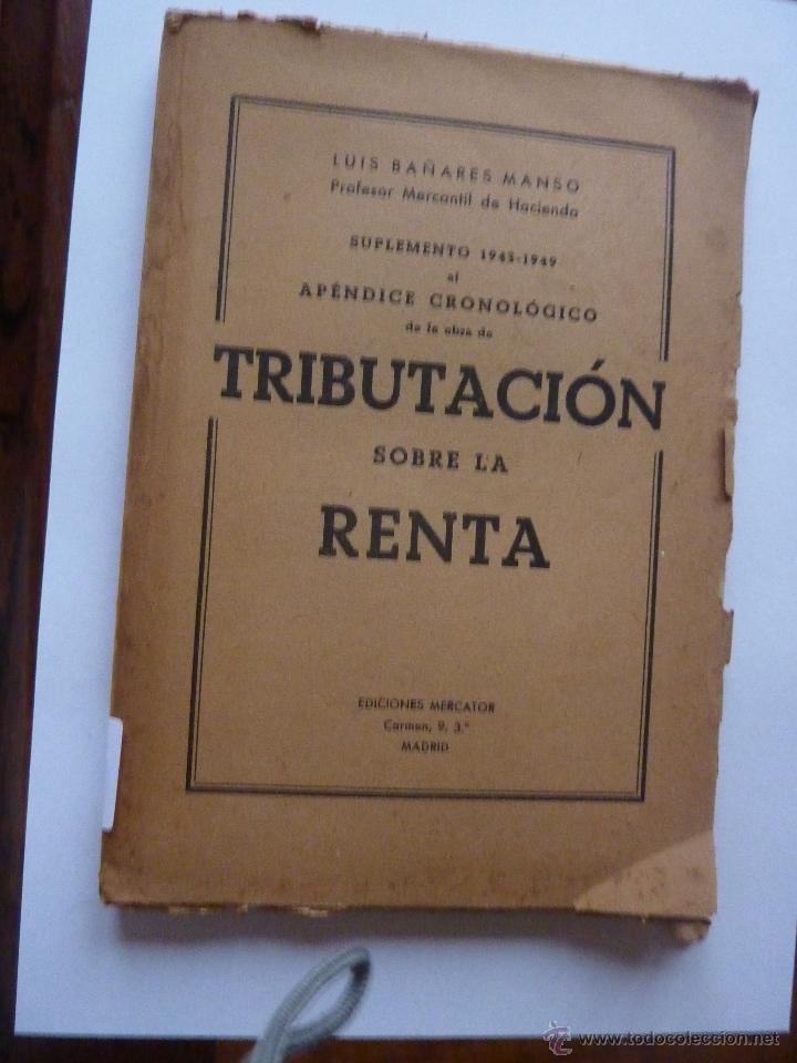 Libros: LIBRO N&ordm; 235 - TRIBUTACION SOBRE LA RENTA - LUIS BA&Ntilde;ARES MANSO