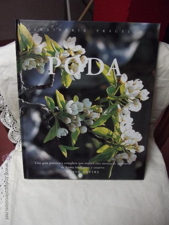 Libros: JARDINERIA PRACTICA PODA POR DAVID SQUIRE - Foto 1