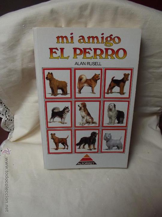 Libros: MI AMIGO EL PERRO POR LAN RUSELL - Foto 1