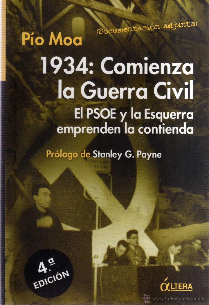 Libros: 1934: COMIENZA LA GUERRA CIVIL - P&Iacute;O MOA - - Foto 1
