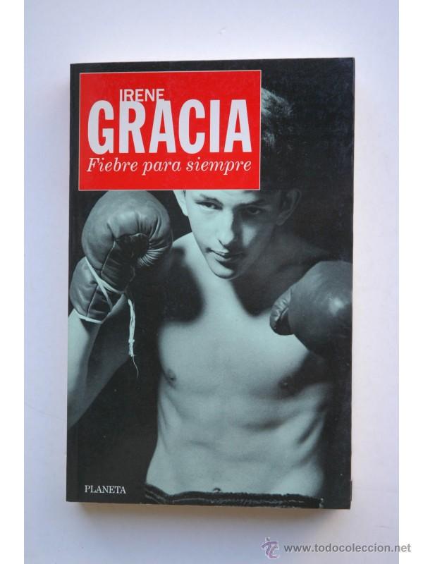 Libros: Fiebre para siempre - GRACIA, Irene - Foto 1