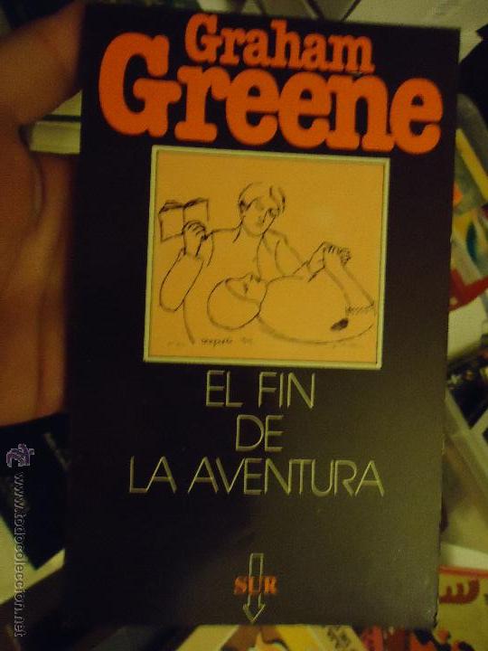 Libros: EL FIN DE LA AVENTURA, GRAHAM GREENE, SUR - Foto 1
