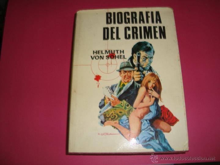 Libros: Biograf&iacute;a del crimen - SOHEL, HELMUTH VON - Foto 1