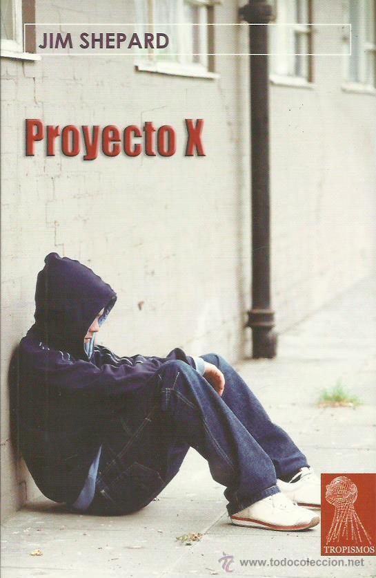 Libros: PROYECTO X - Shepard,Jim - Foto 1