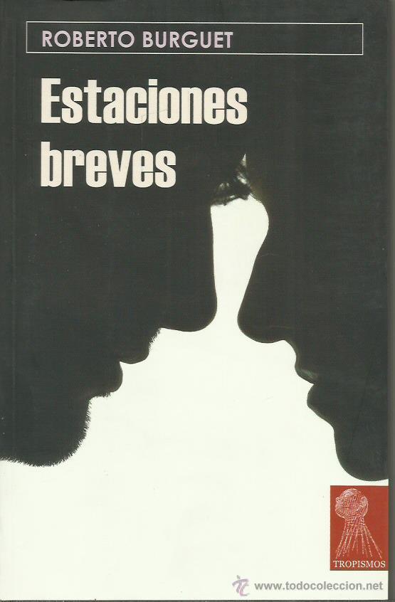 Libros: ESTACIONES BREVES - Burguet,Roberto - Foto 1
