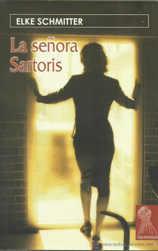 Libros: LA SE&Ntilde;ORA SARTORIS - Schmitter,Elke - Foto 1