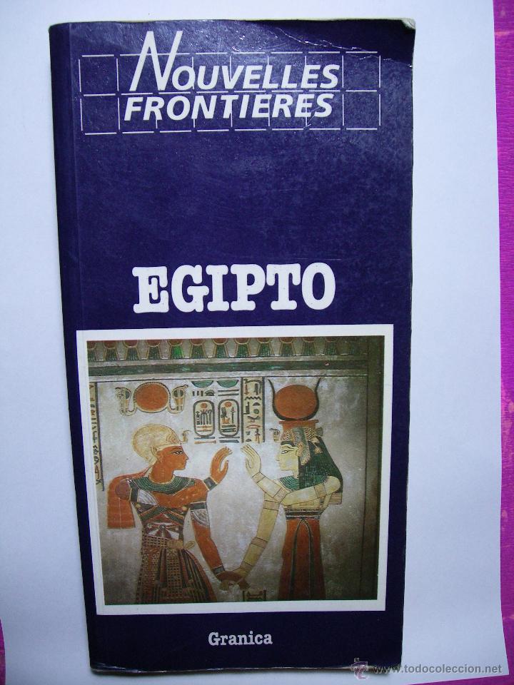 Libros: EGIPTO - Colecci&oacute;n Nouvelles Frontieres - Editorial Granica - Foto 1