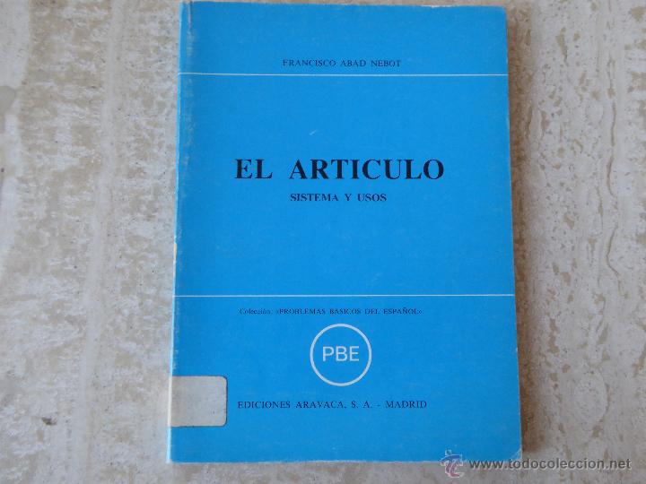 Libros: El art&iacute;culo. Sistema y usos. F. Abad Nebot. - Foto 1