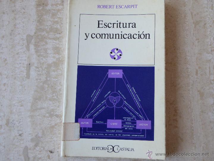 Libros: Escritura y comunicaci&oacute;n. Robert Escarpit. - Foto 1