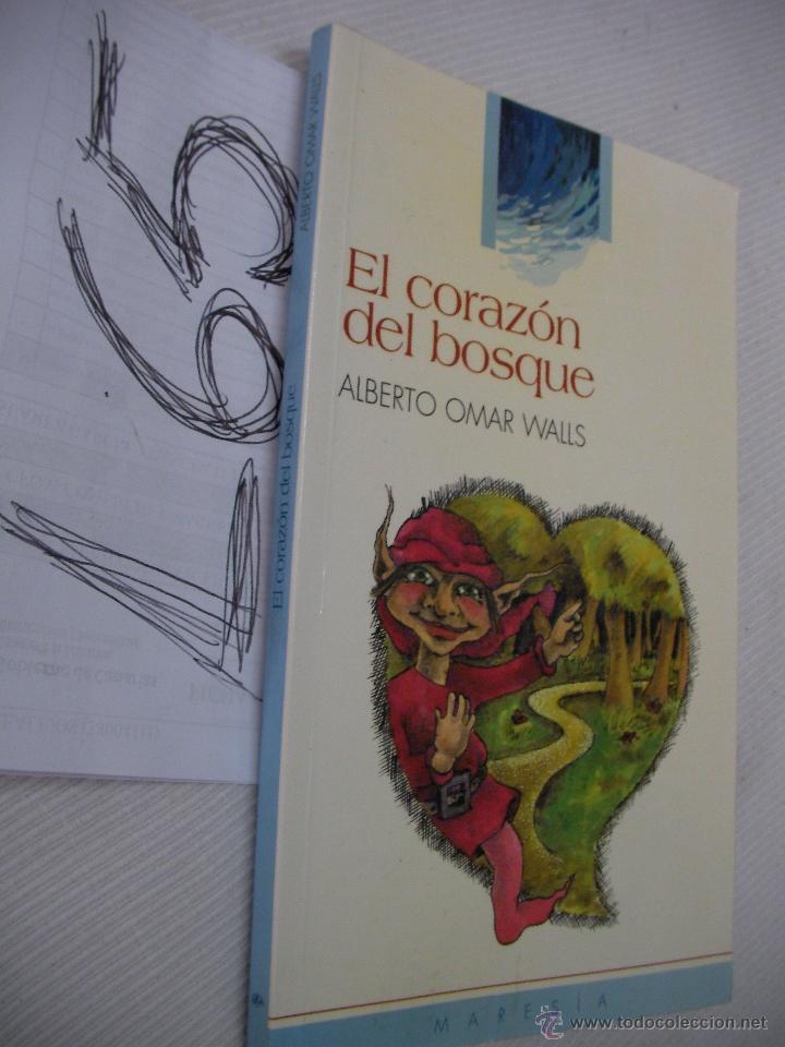 Libros: LIBRO DE LITERATURA JUVENIL - EL CORAZON DEL BOSQUE - ALBERTO OMAR - Foto 1