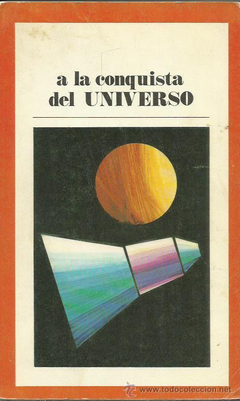 Libros: A LA CONQUISTA DEL UNIVERSO - Varios Autores - Foto 1