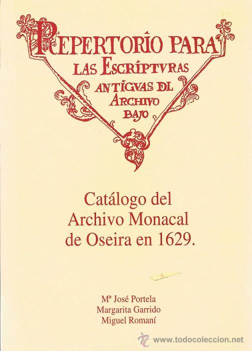 CAT&Aacute;LOGO DEL ARCHIVO MONACAL DE OSEIRA EN 1629