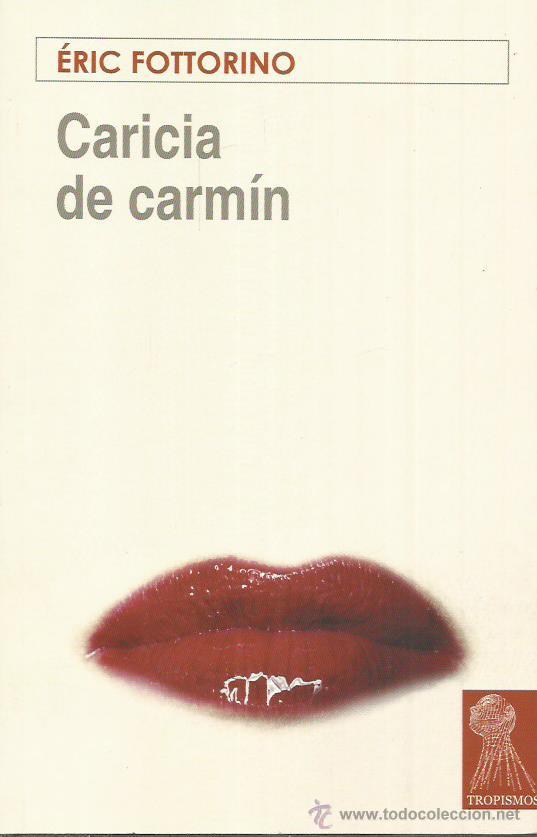 Libros: CARICIA DE CARM&Iacute;N - Fottorino,Eric - Foto 1