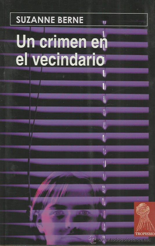 Libros: UN CRIMEN EN EL VECINDARIO - Berne,Suzanne - Foto 1