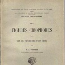 Libros: LES FIGURES CRIOPHORES DANS L´ART GREC, L´ART GRECO-ROMAIN ET L´ART CHRÉTIEN - VEYRIES, M. A.