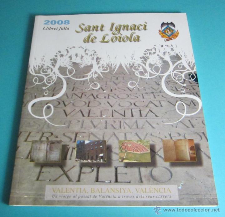 Libros: LLIBRET FALLA SANT IGNACI DE LOIOLA - JES&Uacute;S I MARIA. 2008. FALLAS DE VALENCIA - Foto 1