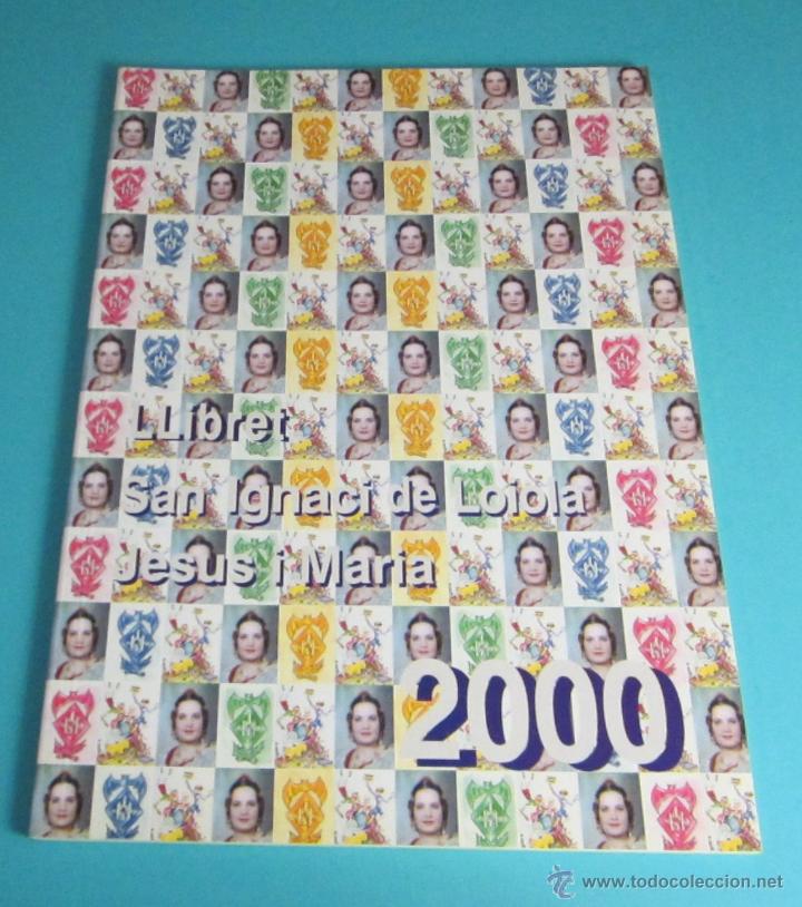 Libros: LLIBRET FALLA SANT IGNACI DE LOIOLA - JES&Uacute;S I MARIA. 2000 - Foto 1