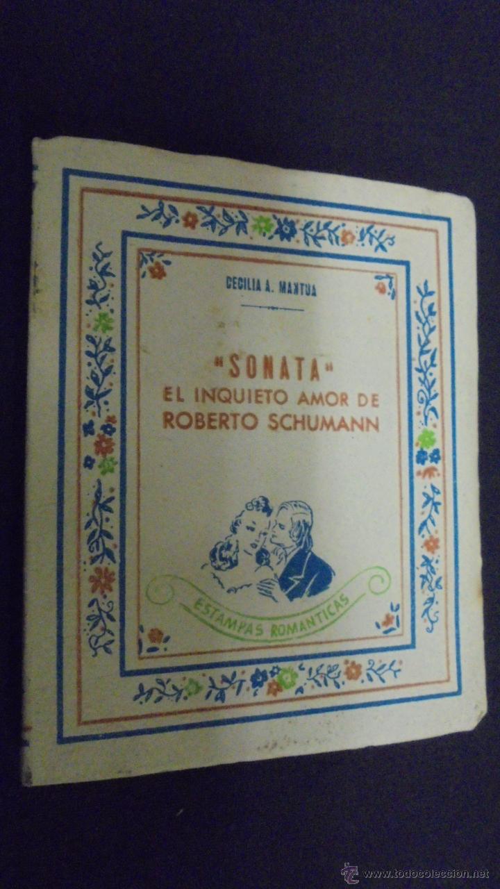 Libros: SONATA. EL INQUIETO AMOR. ROBERTO SCHUMANN. ESTAMPAS ROMANTICAS. HYMSA. - Foto 1