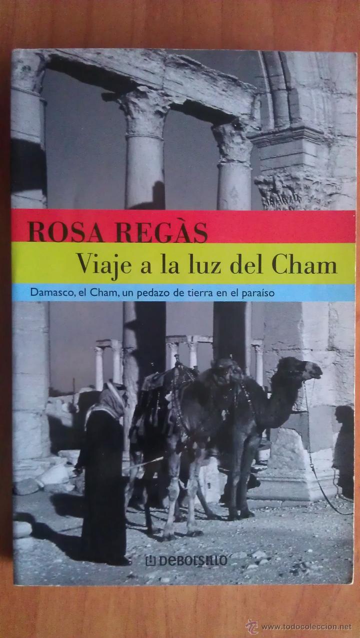 Libros: 1&ordf; ED 2001 VIAJE A LA LUZ DEL CHAM - ROSA REG&Aacute;S - Foto 1